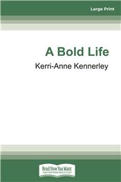 A Bold Life