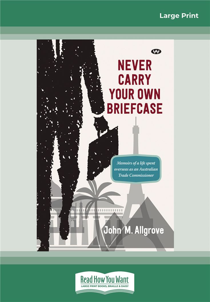 Never Carry Your Own Briefcase