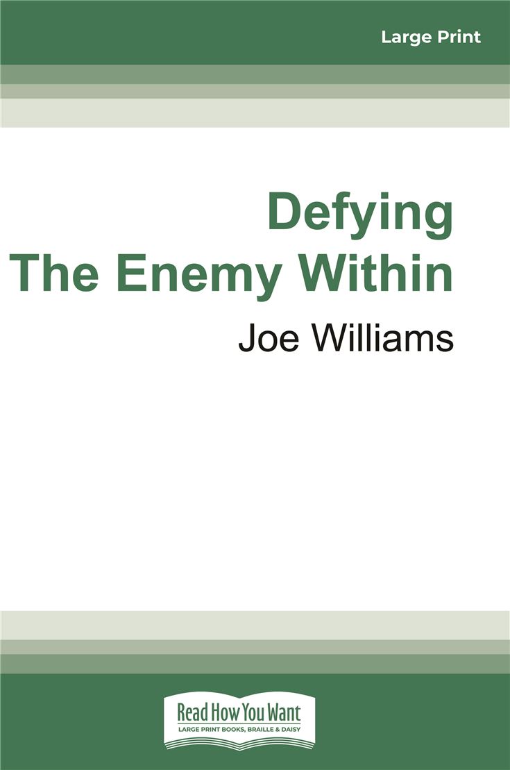 Defying The Enemy Within