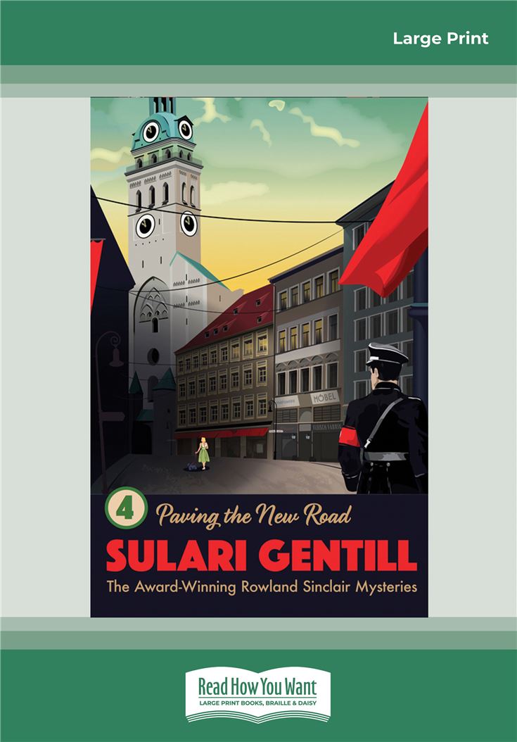 Paving the New Road: Book 4 in the Rowland Sinclair Mystery Series