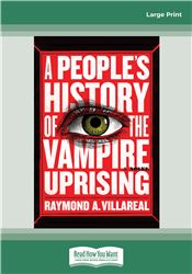 A People's History of the Vampire Uprising