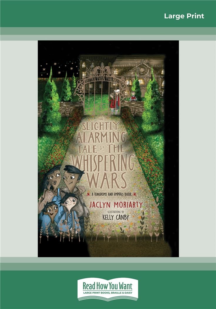 The Slightly Alarming Tale of the Whispering Wars