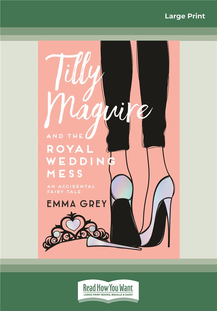 Tilly Maguire and the Royal Wedding Mess