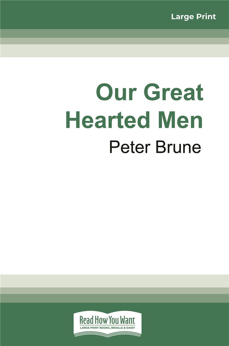 Our Great Hearted Men