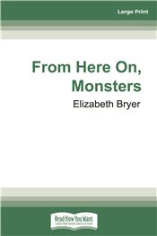 From Here On, Monsters