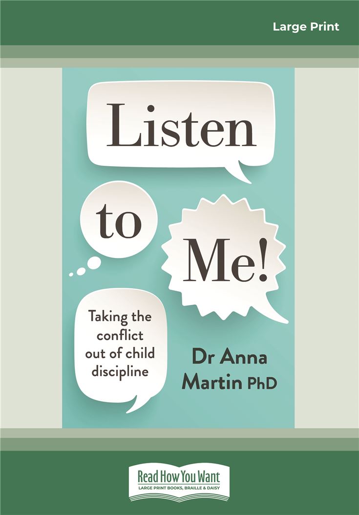 Listen to Me! Taking the Conflict out of Child Discipline