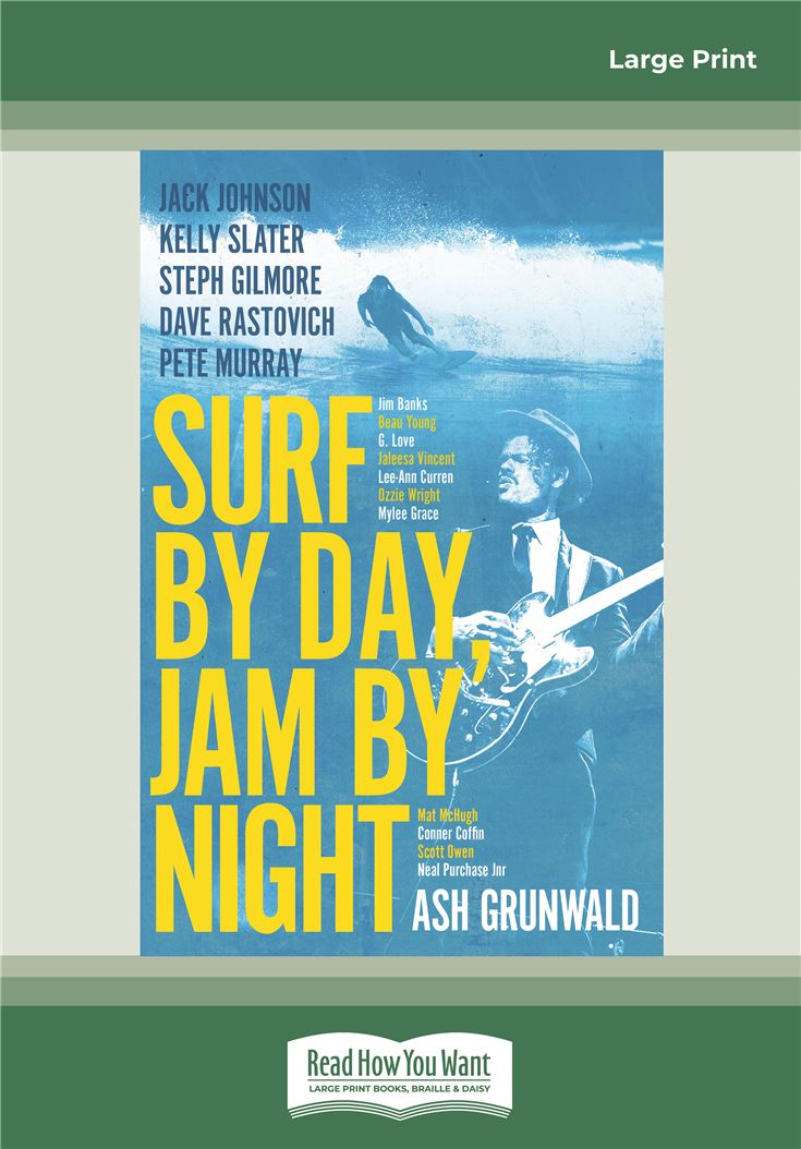 Surf By Day, Jam By Night