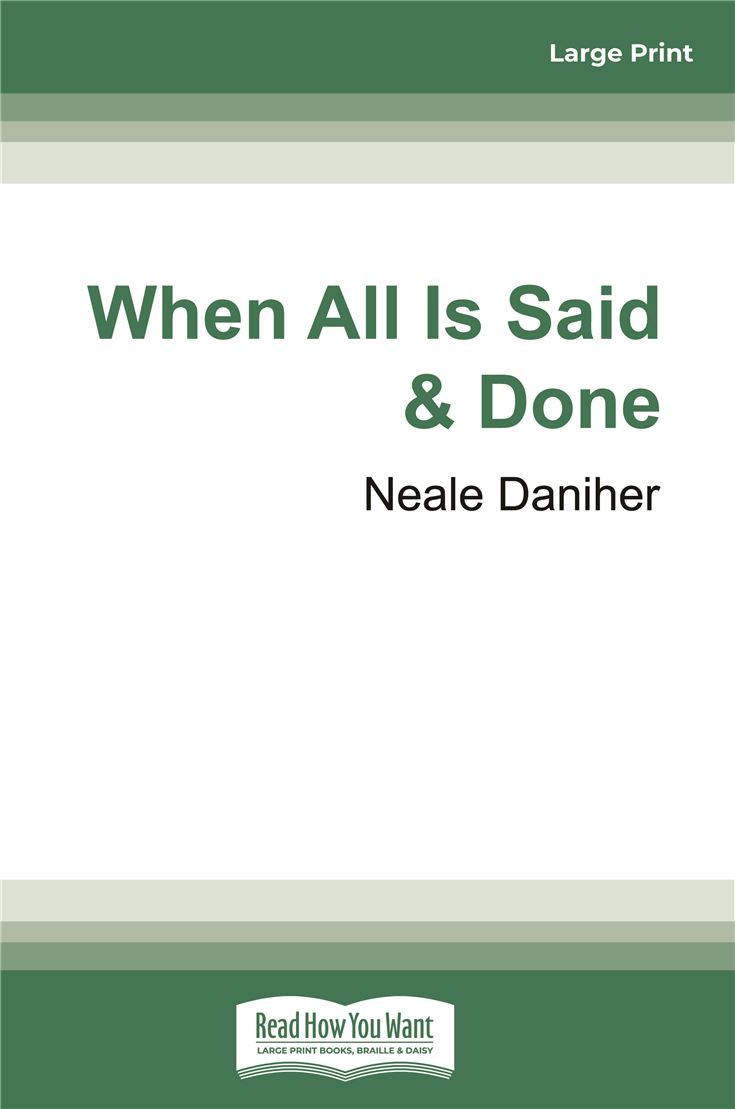 When All is Said & Done
