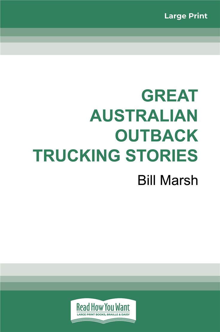 Great Australian Outback Trucking Stories