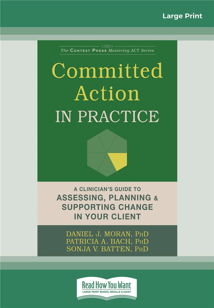 Committed Action in Practice