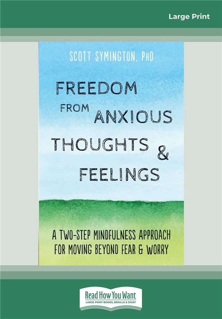 Freedom from Anxious Thoughts and Feelings
