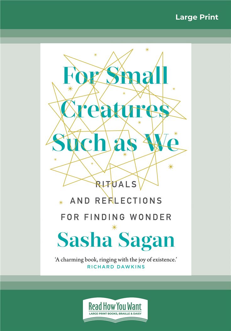 For Small Creatures Such As We