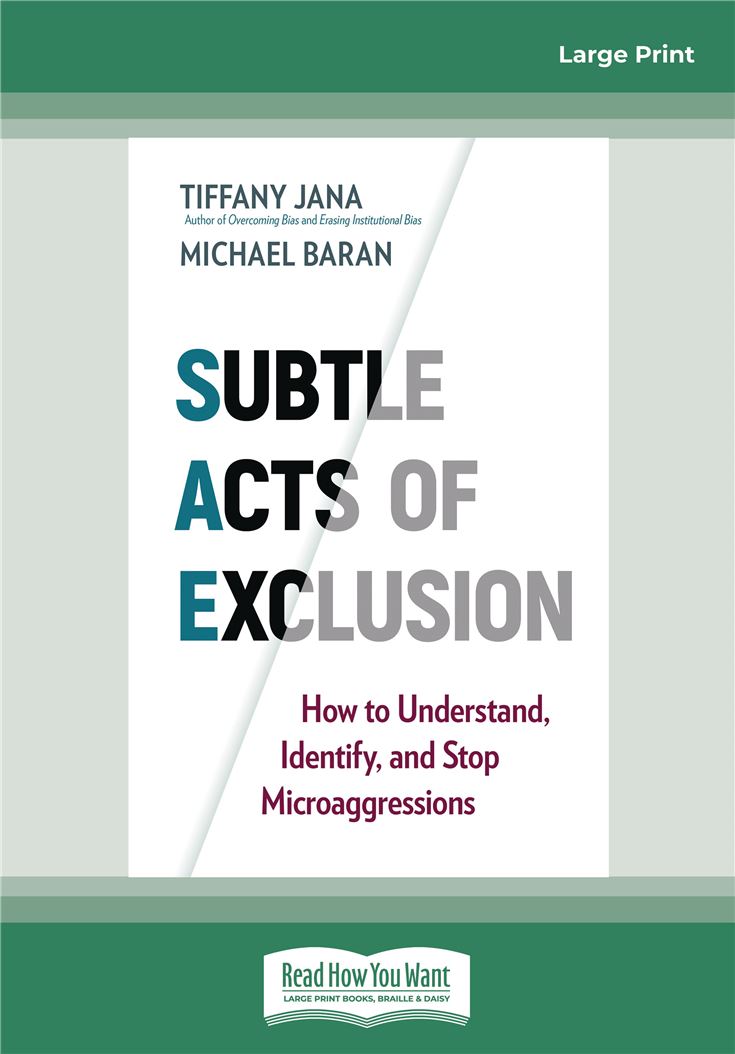 Subtle Acts of Exclusion