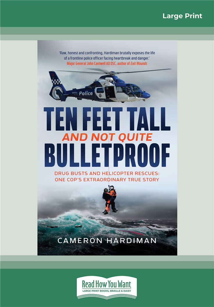 Ten Feet Tall and Not Quite Bulletproof