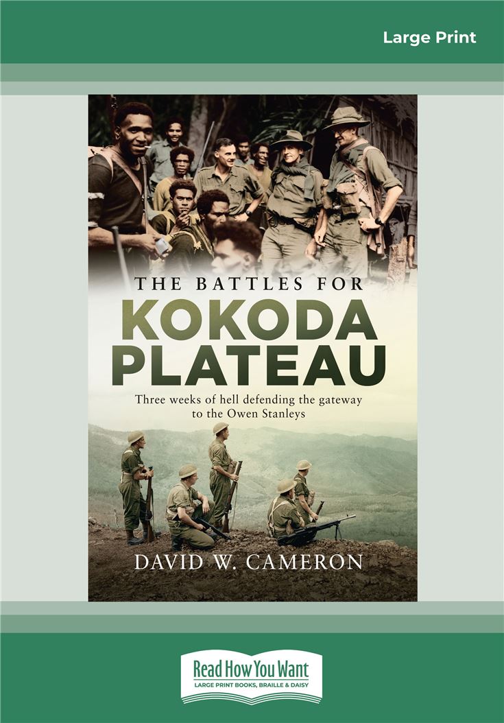 The Battles for Kokoda Plateau