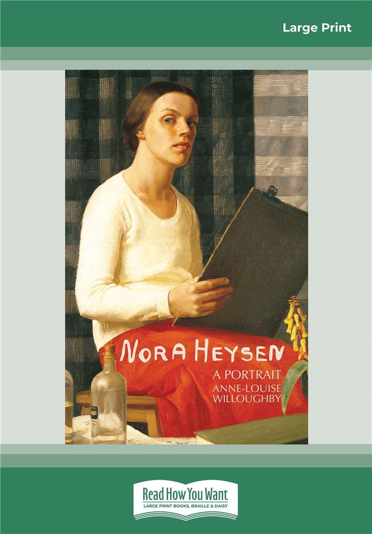 Nora Heysen: A Portrait