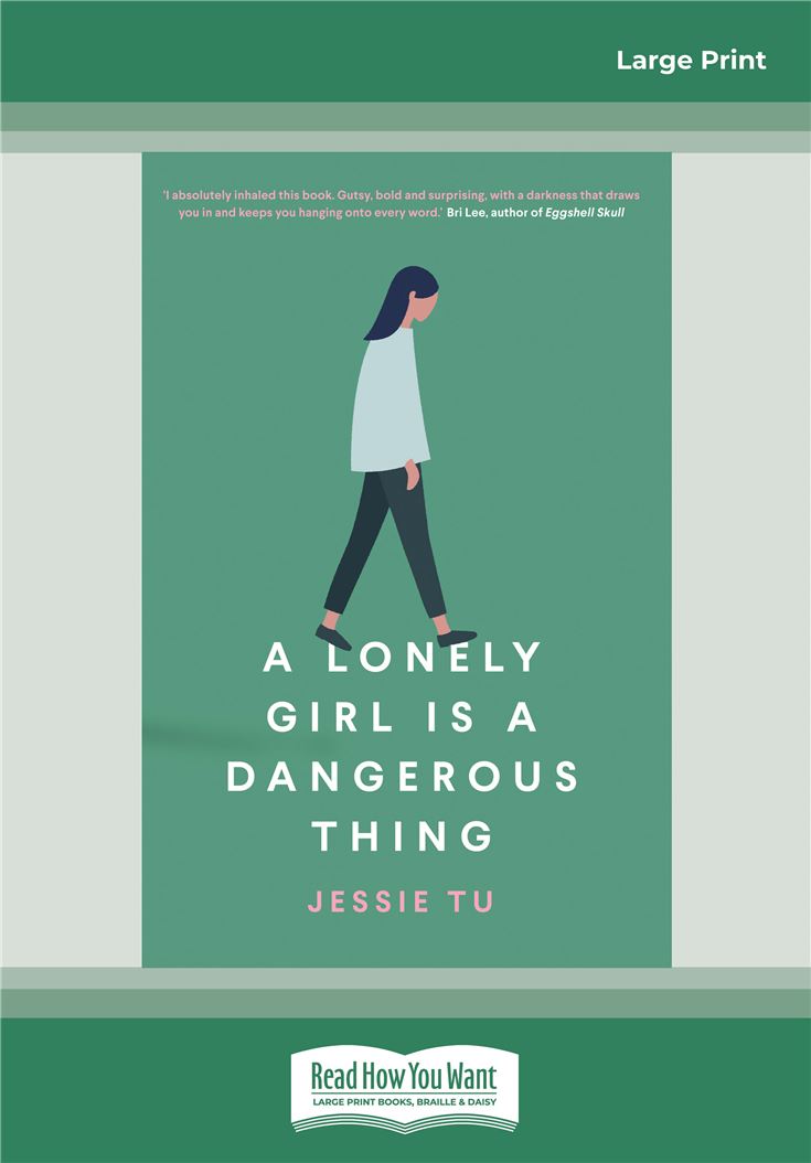 A Lonely Girl is a Dangerous Thing