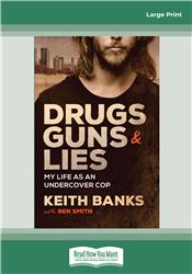 Drugs, Guns &amp; Lies