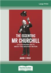 The Eccentric Mr Churchill