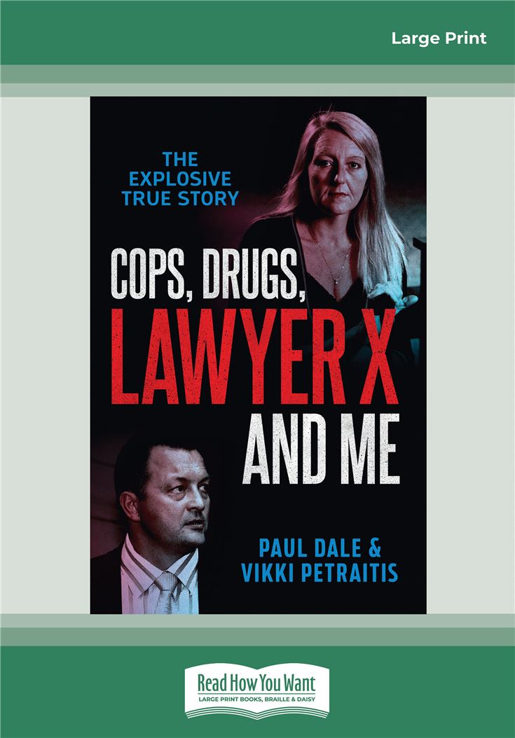 Cops, Drugs, Lawyer X and Me