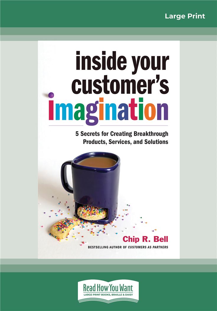 Inside Your Customer's Imagination