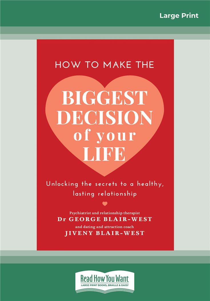How to Make the Biggest Decision of Your Life