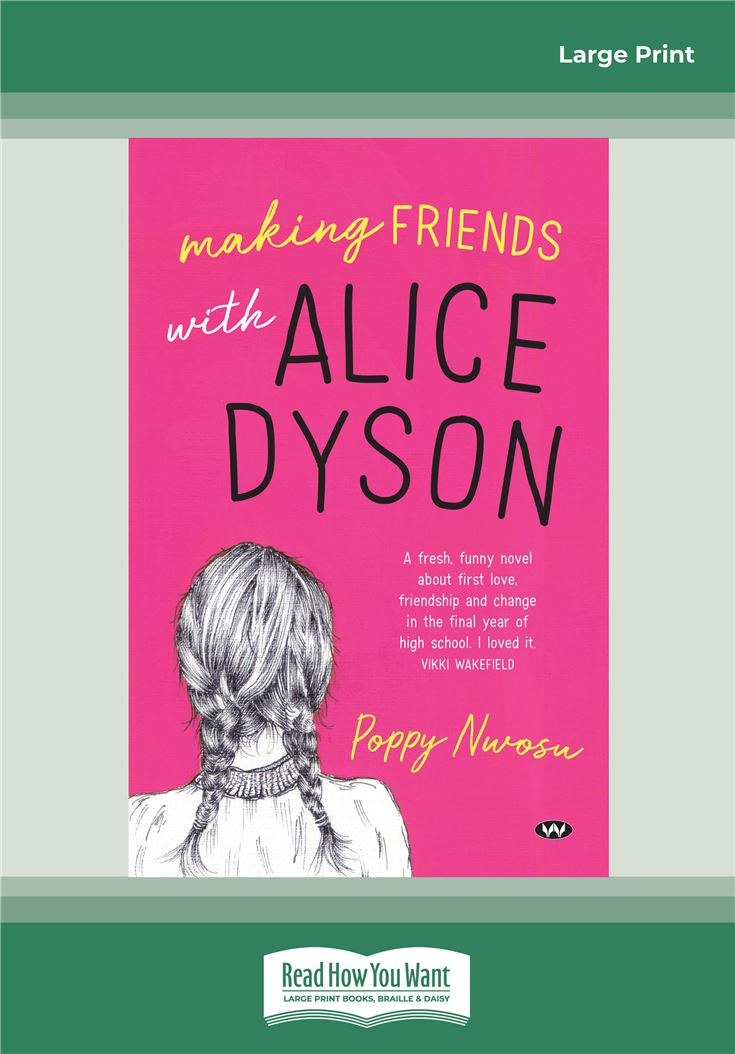 Making Friends with Alice Dyson