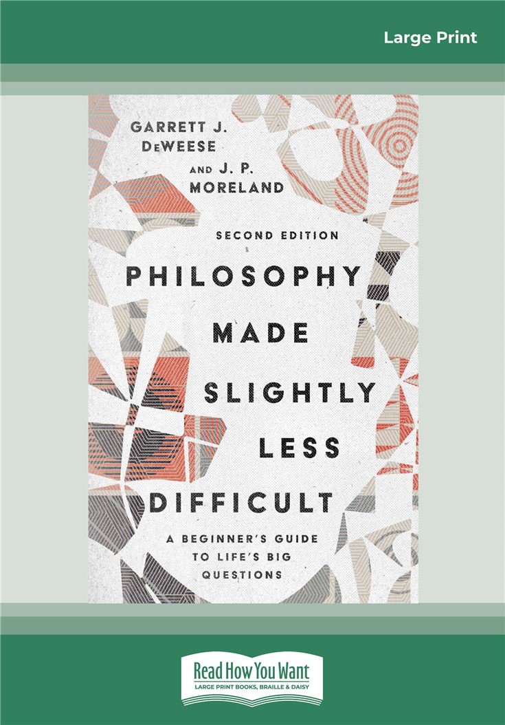 Philosophy Made Slightly Less Difficult (2nd Edition)