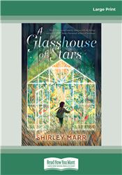 A Glasshouse of Stars