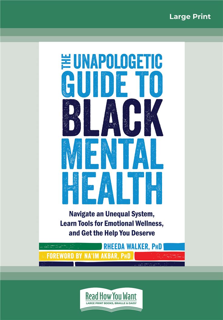 The Unapologetic Guide to Black Mental Health