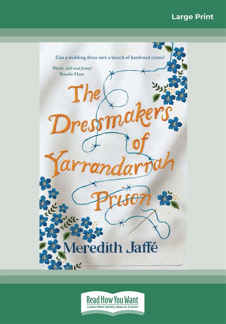 The Dressmakers of Yarrandarrah Prison