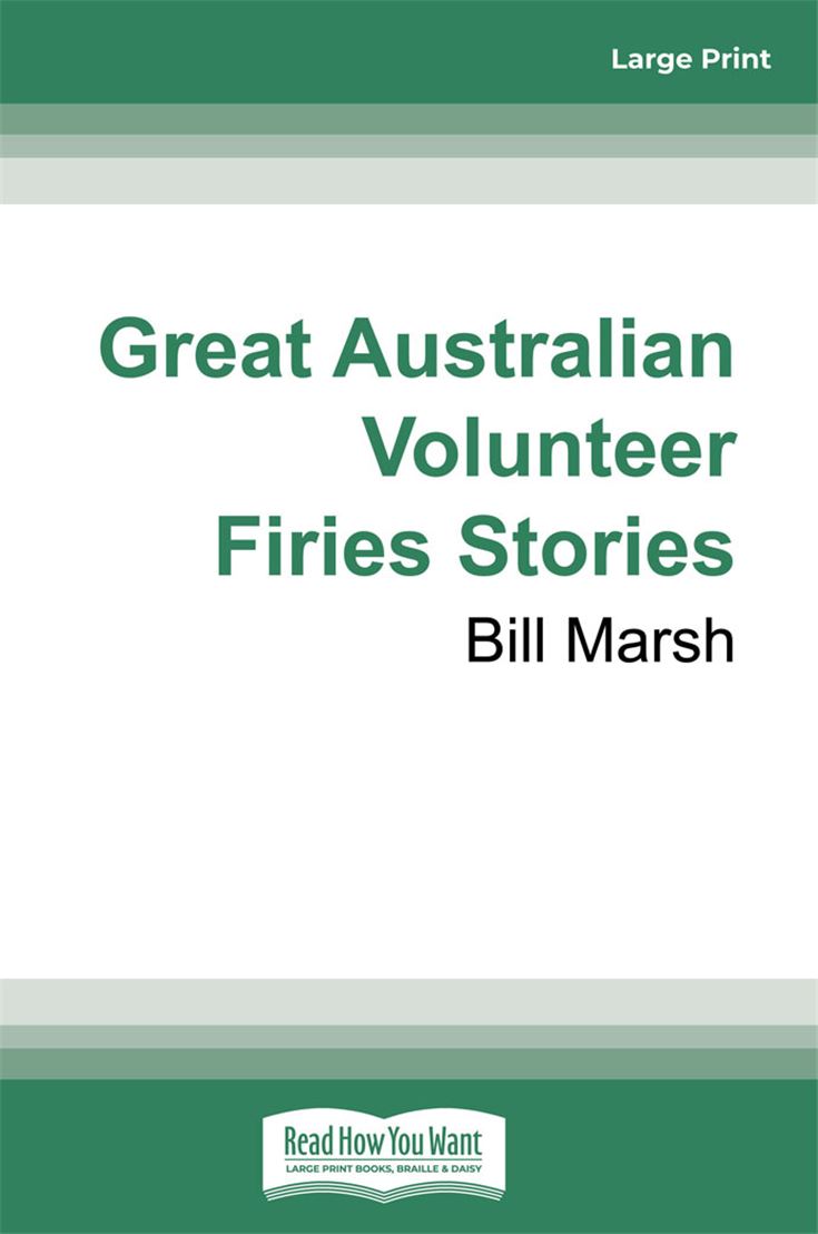 Great Australian Volunteer Firies Stories