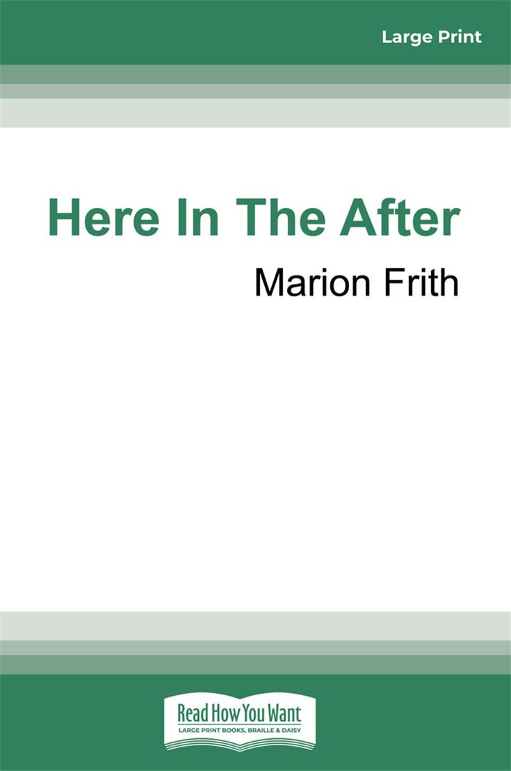 Here in the After