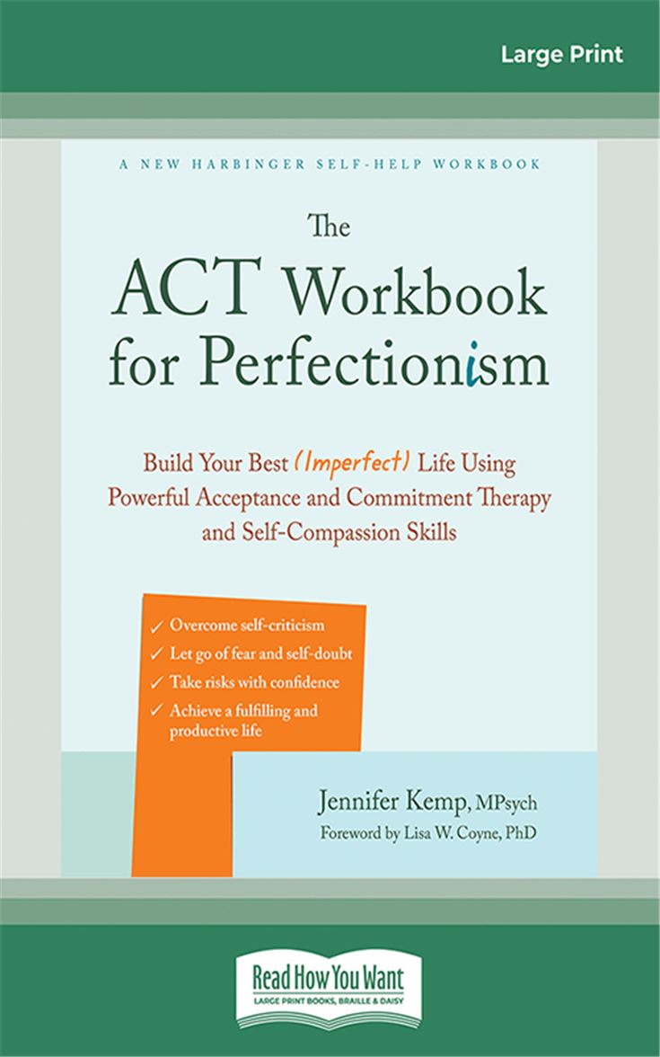 The ACT Workbook for Perfectionism