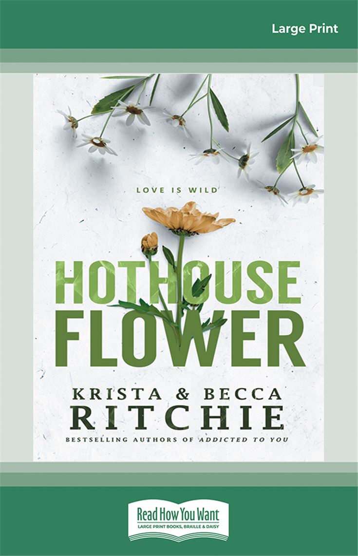 Hothouse Flower