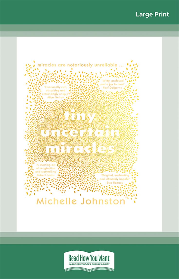 Tiny Uncertain Miracles