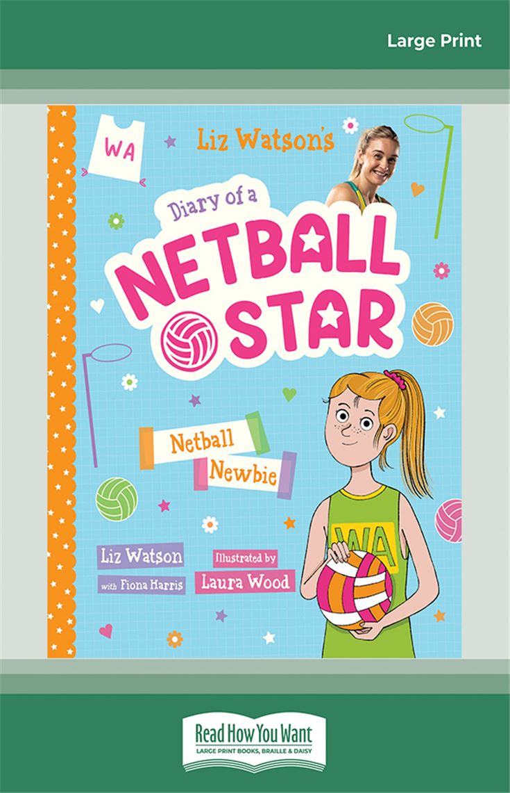 Netball Newbie (Diary of a Netball Star #1)