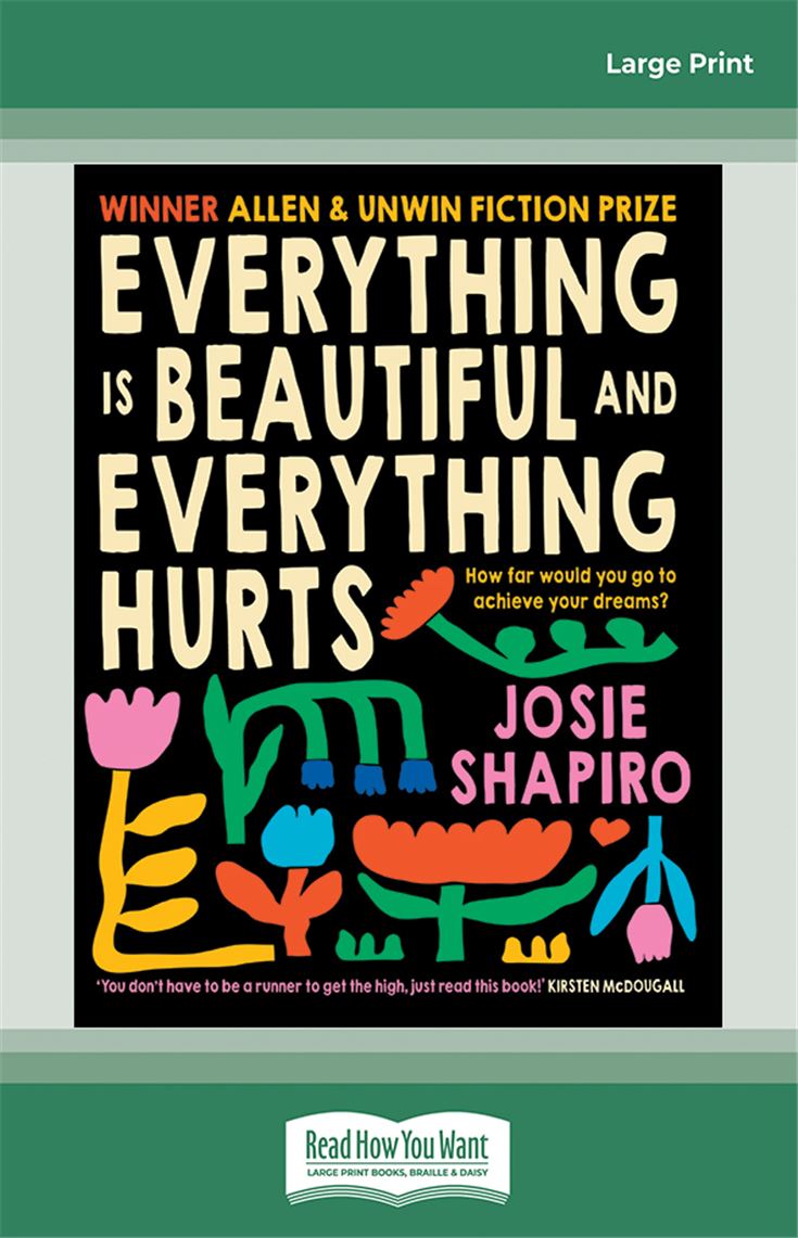 Everything is Beautiful and Everything Hurts