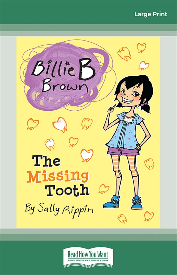 The Missing Tooth: Billie B Brown 19