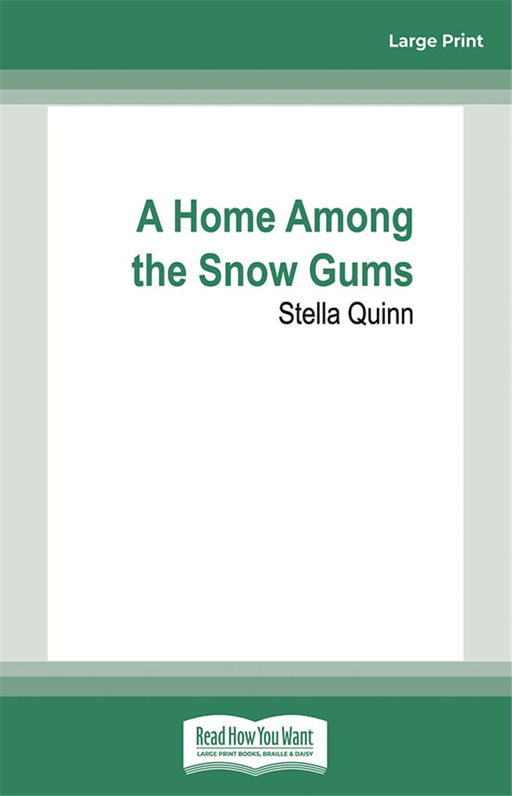 A Home Among The Snow Gums