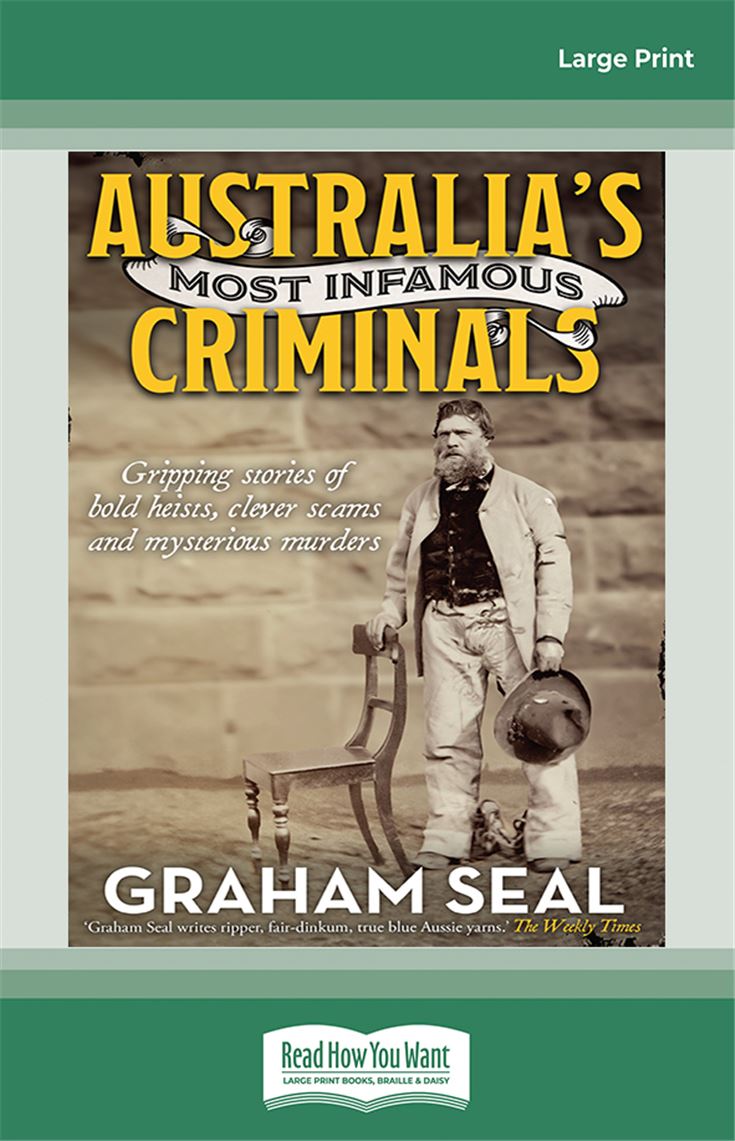 Australia's Most Infamous Criminals