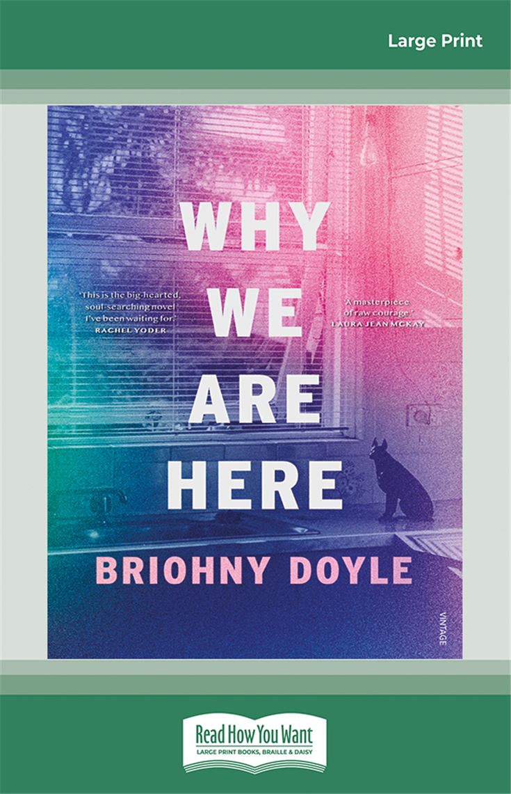 Why We Are Here
