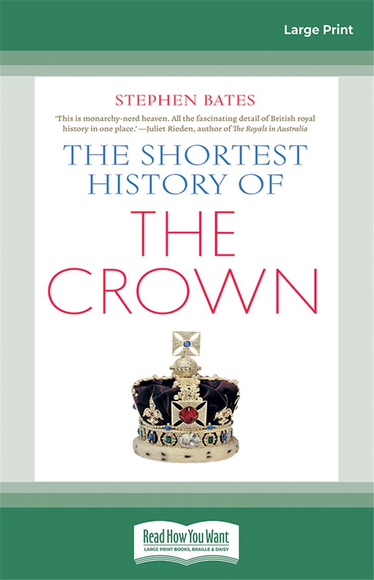 The Shortest History of the Crown