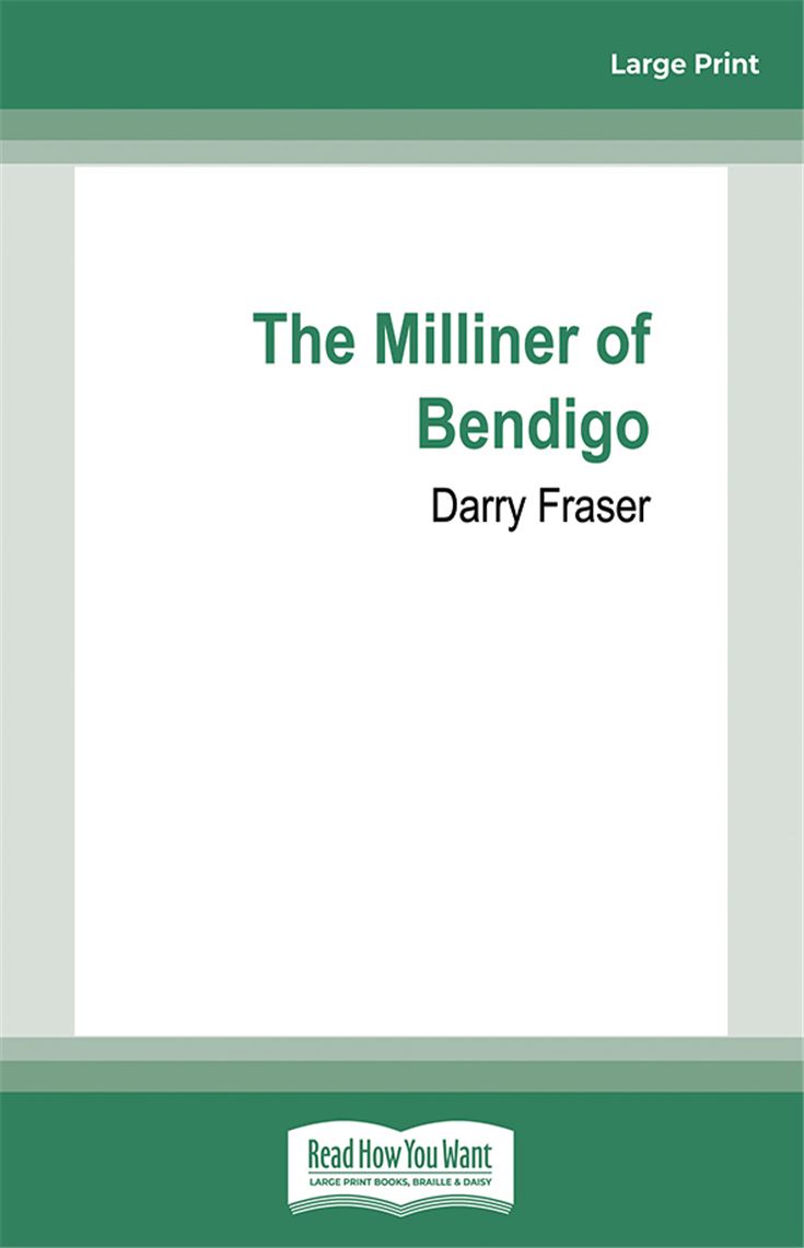 The Milliner of Bendigo