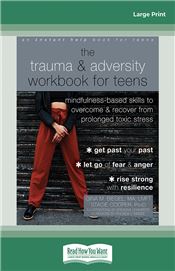 The Trauma and Adversity Workbook for Teens