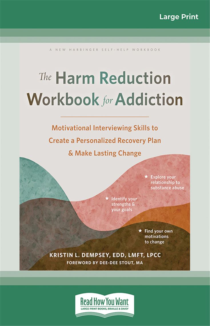 The Harm Reduction Workbook for Addiction