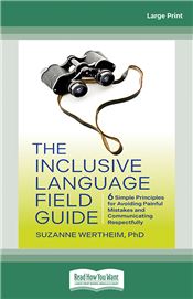 The Inclusive Language Field Guide