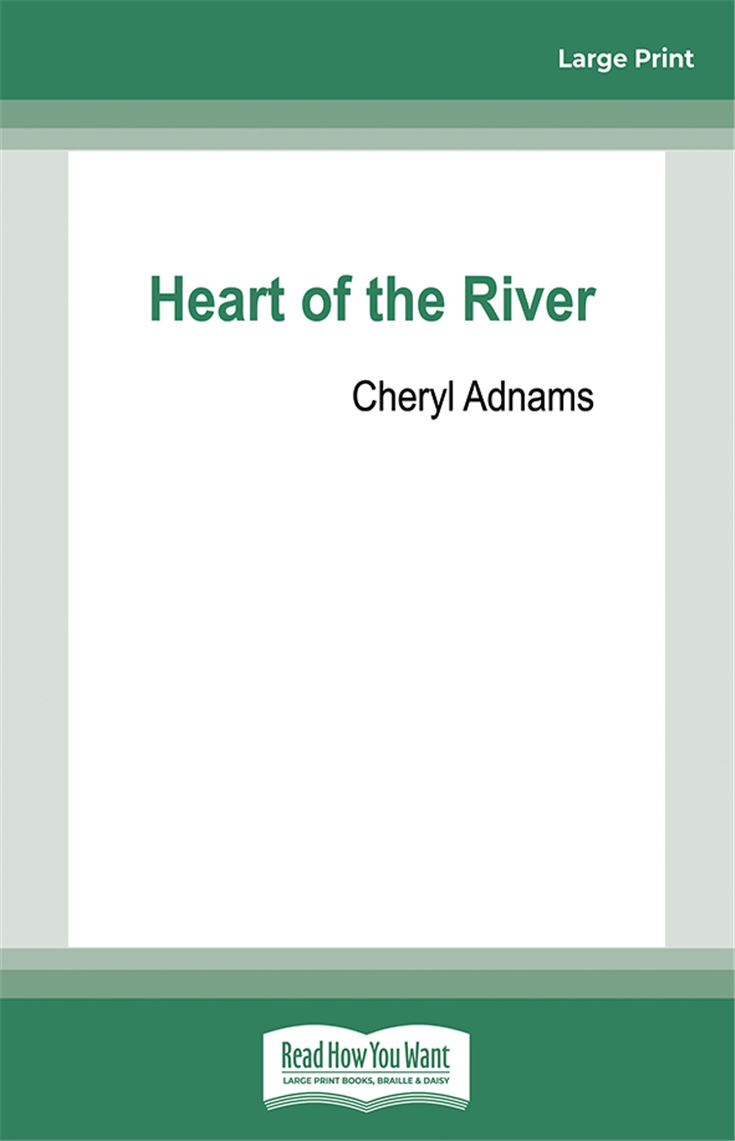 Heart of the River