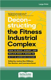 Deconstructing the Fitness-Industrial Complex