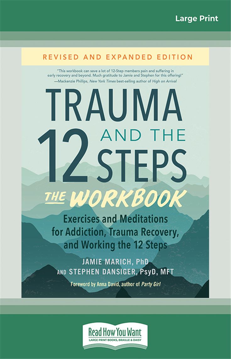 Trauma and the 12 Steps--The Workbook
